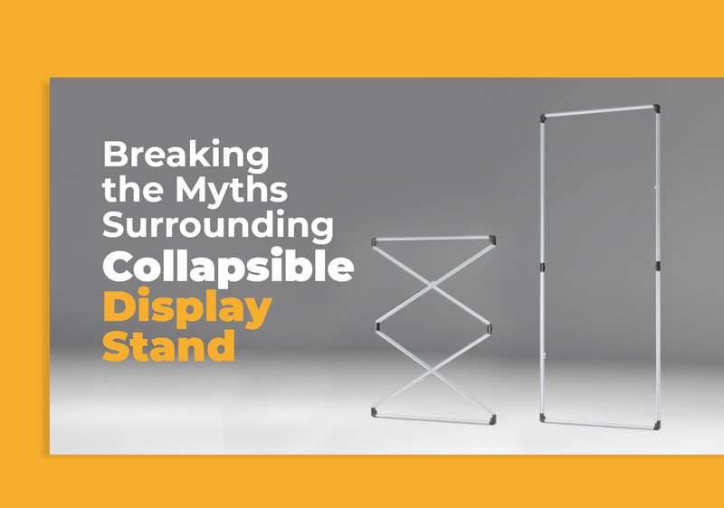Breaking the Myths Surrounding Collapsible Display Stand featured image by exhibitcentral.com.au